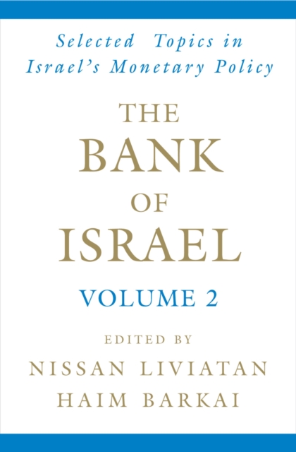 The Bank of Israel : Volume 2: Selected Topics in Israel's Monetary Policy, EPUB eBook