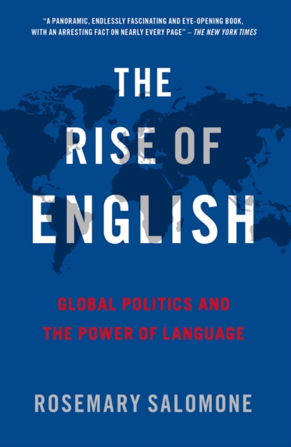The Rise of English : Global Politics and the Power of Language, EPUB eBook