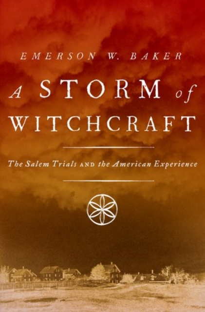 A Storm of Witchcraft : The Salem Trials and the American Experience, Paperback / softback Book