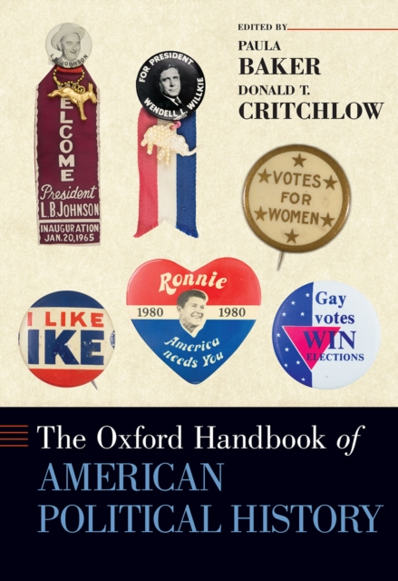 The Oxford Handbook of American Political History, PDF eBook