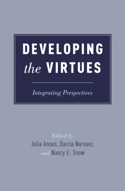 Developing the Virtues : Integrating Perspectives, EPUB eBook
