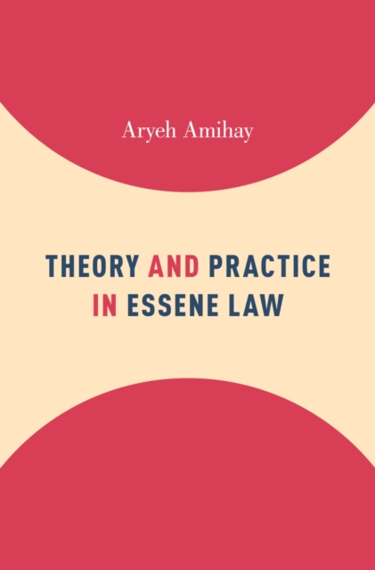 Theory and Practice in Essene Law, PDF eBook