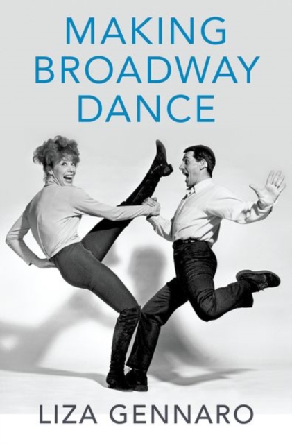 Making Broadway Dance, Hardback Book