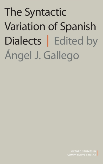 The Syntactic Variation of Spanish Dialects, Hardback Book