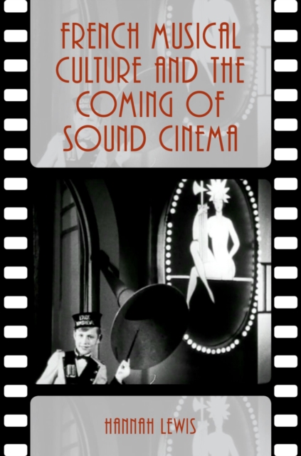 French Musical Culture and the Coming of Sound Cinema, EPUB eBook