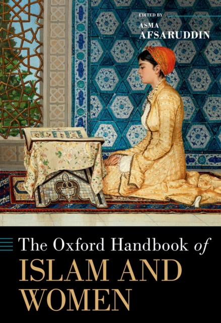 The Oxford Handbook of Islam and Women, PDF eBook