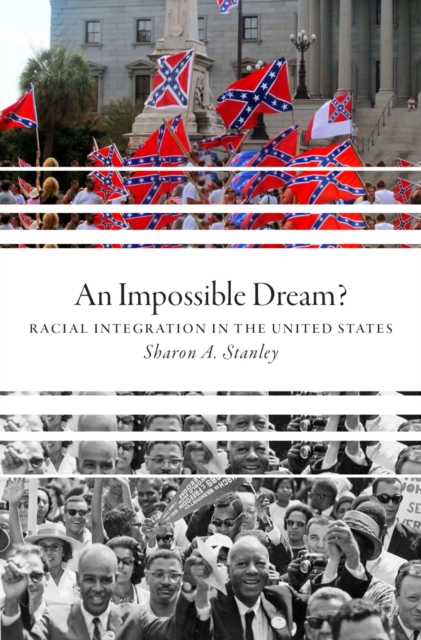 An Impossible Dream? : Racial Integration in the United States, PDF eBook