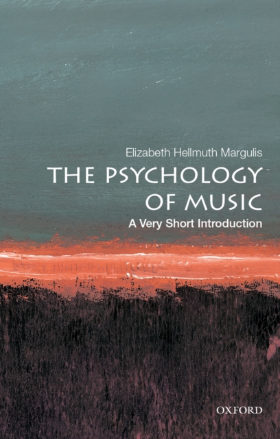 The Psychology of Music: A Very Short Introduction, EPUB eBook