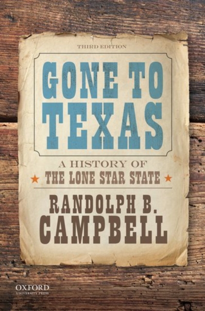 Gone to Texas : A History of the Lone Star State, Paperback / softback Book