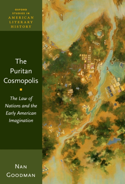 The Puritan Cosmopolis : The Law of Nations and the Early American Imagination, PDF eBook