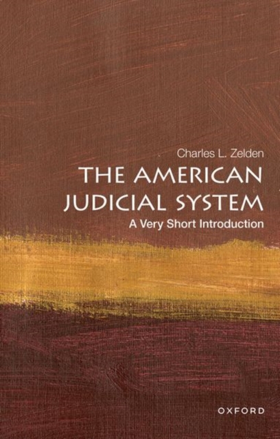 The American Judicial System: A Very Short Introduction, Paperback / softback Book