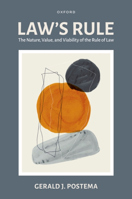 Law's Rule : The Nature, Value, and Viability of the Rule of Law, PDF eBook