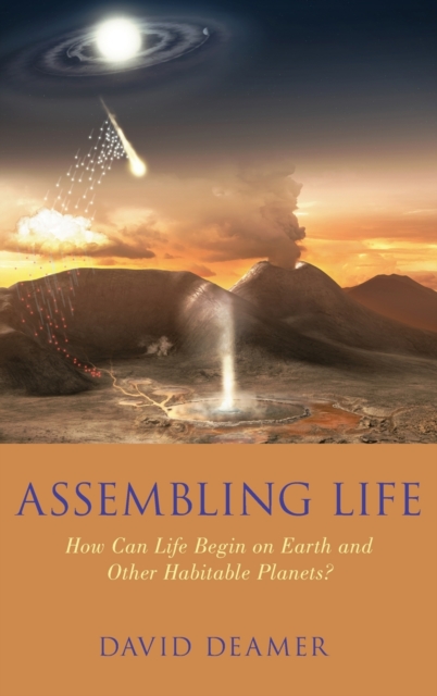 Assembling Life : How Can Life Begin on Earth and Other Habitable Planets?, Hardback Book