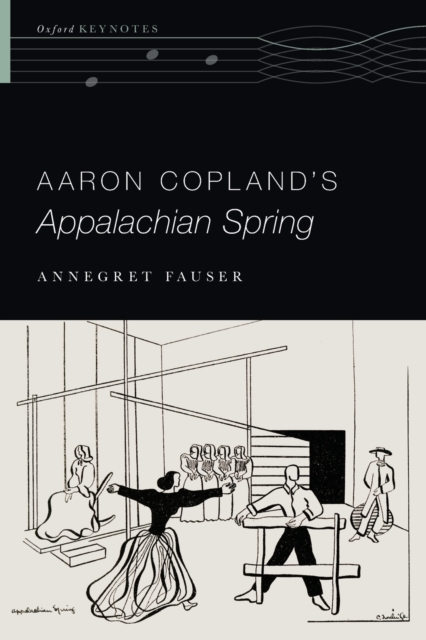 Aaron Copland's Appalachian Spring, Paperback / softback Book