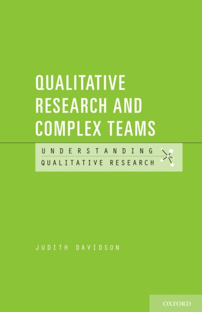 Qualitative Research and Complex Teams, PDF eBook