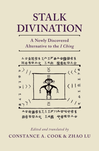 Stalk Divination : A Newly Discovered Alternative to the I Ching, PDF eBook