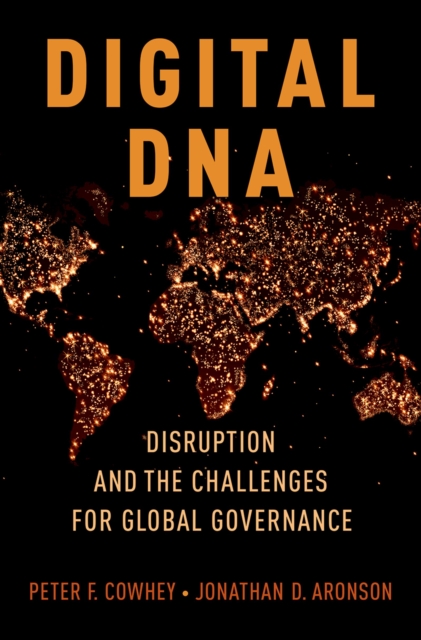 Digital DNA : Disruption and the Challenges for Global Governance, EPUB eBook