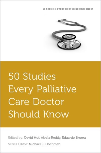 50 Studies Every Palliative Care Doctor Should Know, Paperback / softback Book