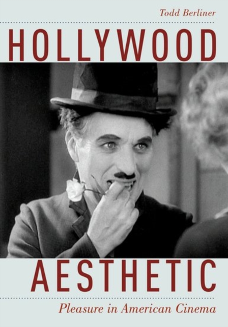Hollywood Aesthetic : Pleasure in American Cinema, Hardback Book