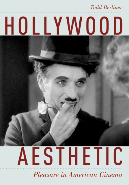 Hollywood Aesthetic : Pleasure in American Cinema, PDF eBook