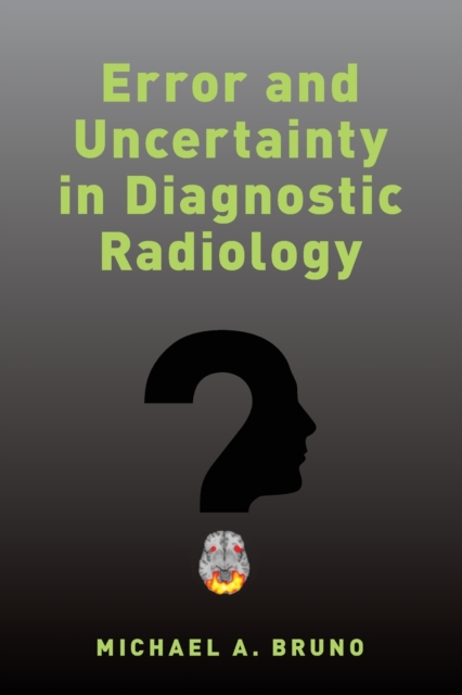 Error and Uncertainty in Diagnostic Radiology, Paperback / softback Book