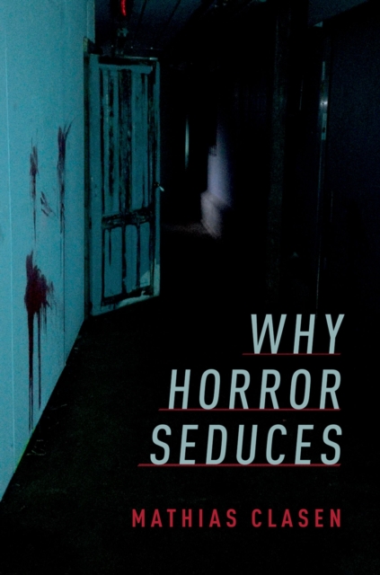 Why Horror Seduces, PDF eBook