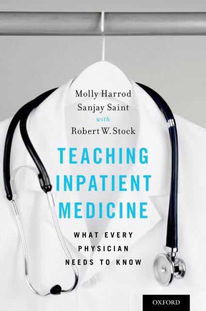 Teaching Inpatient Medicine : What Every Physician Needs to Know, PDF eBook