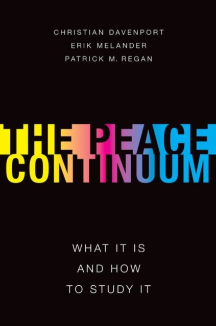 The Peace Continuum : What It Is and How to Study It, Hardback Book