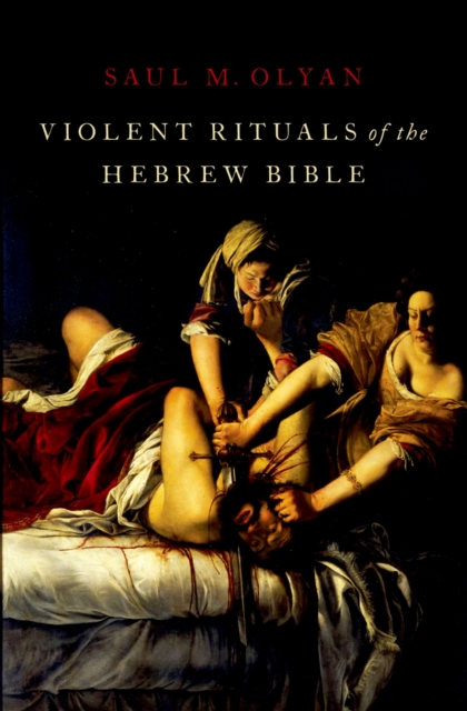 Violent Rituals of the Hebrew Bible, EPUB eBook