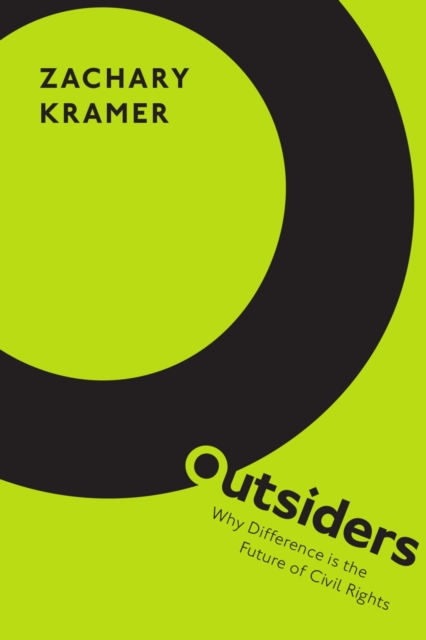 Outsiders : Why Difference is the Future of Civil Rights, EPUB eBook