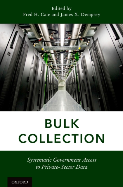 Bulk Collection : Systematic Government Access to Private-Sector Data, EPUB eBook