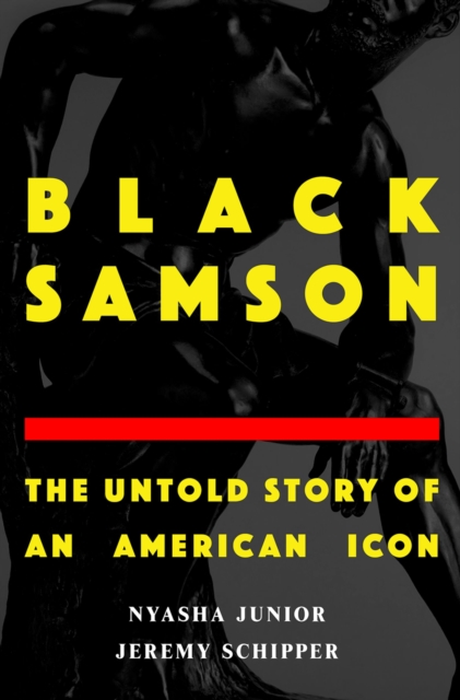 Black Samson : The Untold Story of an American Icon, PDF eBook