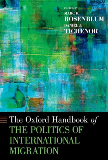 Oxford Handbook of the Politics of International Migration, Paperback / softback Book