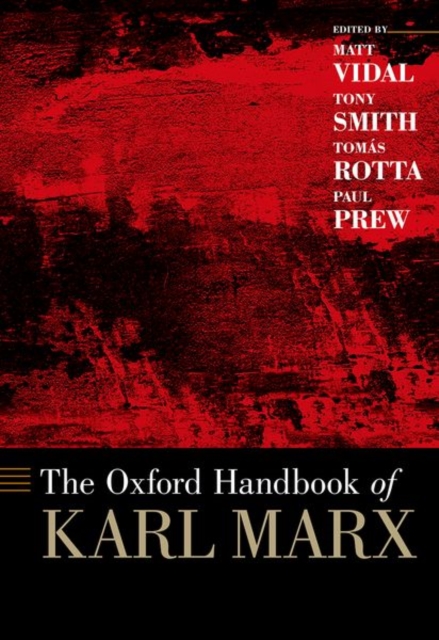 The Oxford Handbook of Karl Marx, Hardback Book