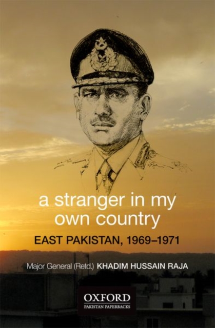 A Stranger in My Own Country : East Pakistan, 1969–1971, Paperback / softback Book