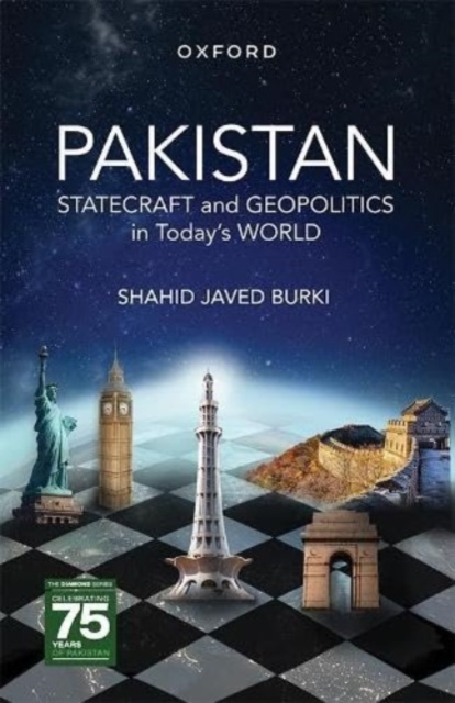 Pakistan : Statecraft and Geopolitics in Todays World, Paperback / softback Book
