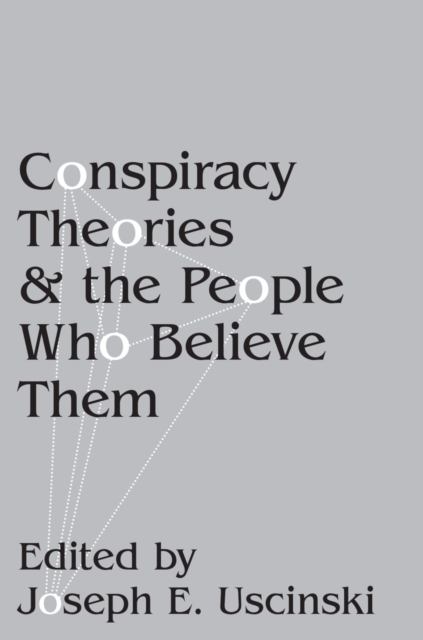 Conspiracy Theories and the People Who Believe Them, EPUB eBook