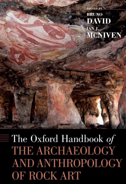 The Oxford Handbook of the Archaeology and Anthropology of Rock Art, EPUB eBook