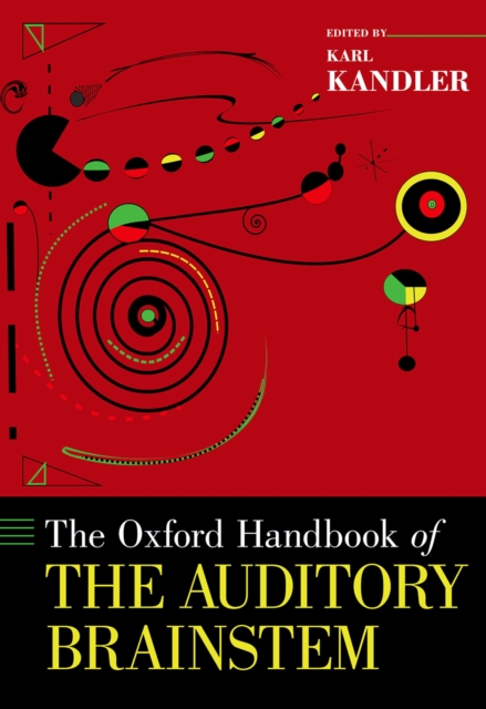 The Oxford Handbook of the Auditory Brainstem, PDF eBook
