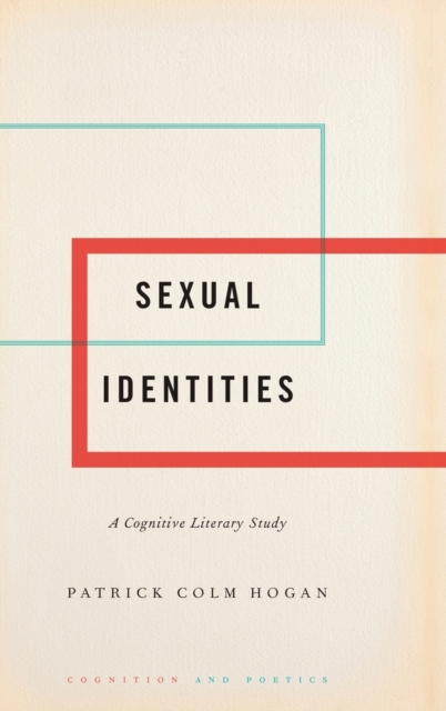 Sexual Identities : A Cognitive Literary Study, Hardback Book
