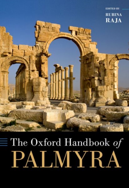 The Oxford Handbook of Palmyra, Hardback Book