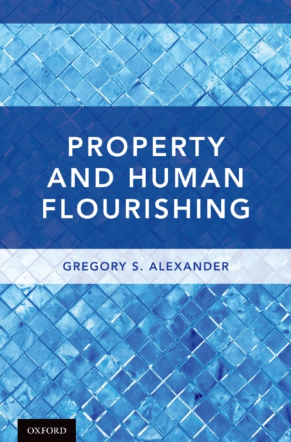 Property and Human Flourishing, PDF eBook