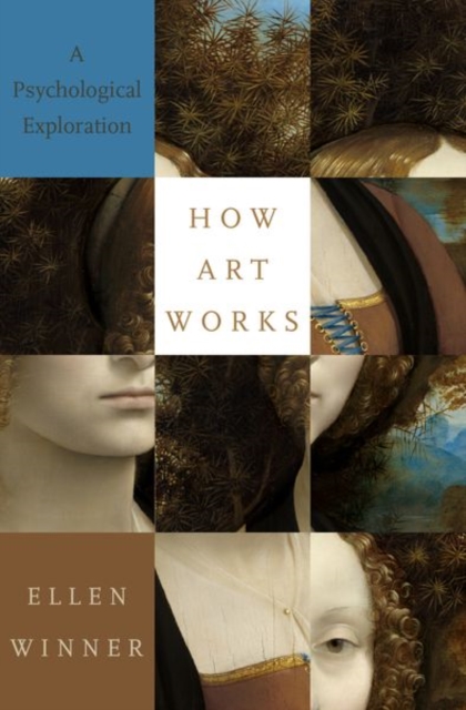 How Art Works : A Psychological Exploration, Hardback Book