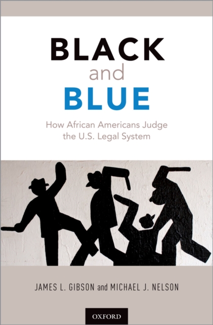 Black and Blue : How African Americans Judge the U.S. Legal System, EPUB eBook