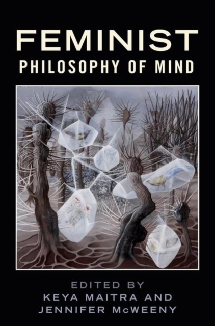 Feminist Philosophy of Mind, Hardback Book