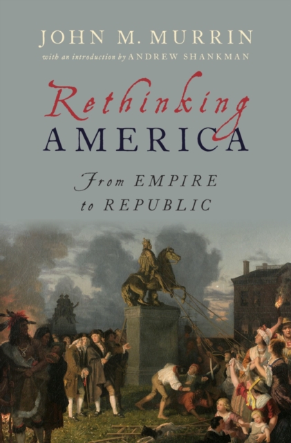 Rethinking America : From Empire to Republic, PDF eBook
