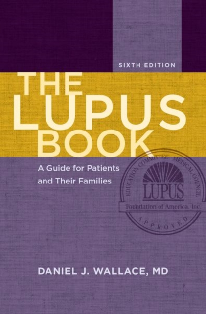 The Lupus Book : A Guide for Patients and Their Families, Hardback Book