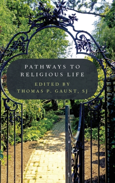 Pathways to Religious Life, Hardback Book
