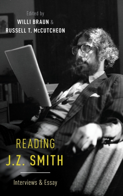 Reading J. Z. Smith : Interviews & Essay, Hardback Book
