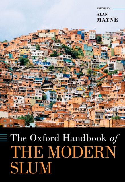 The Oxford Handbook of the Modern Slum, PDF eBook